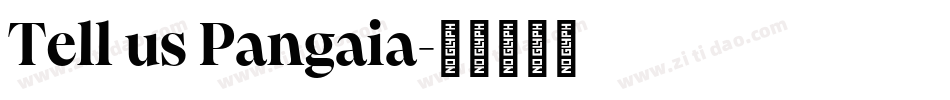 Tell us Pangaia字体转换